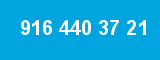 916 440 37 21